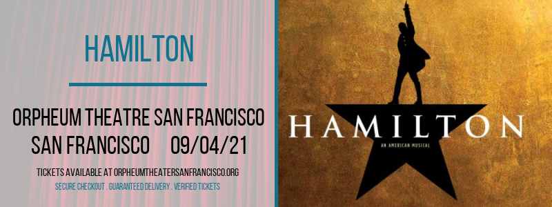 Hamilton at Orpheum Theatre San Francisco
