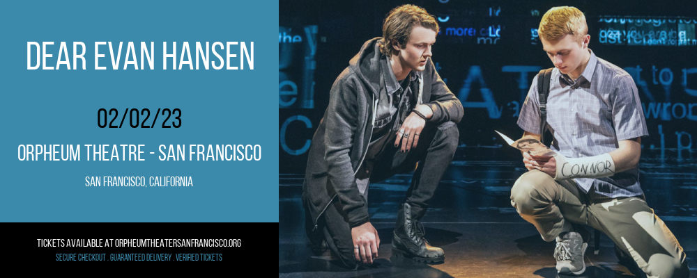 Dear Evan Hansen at Orpheum Theatre San Francisco