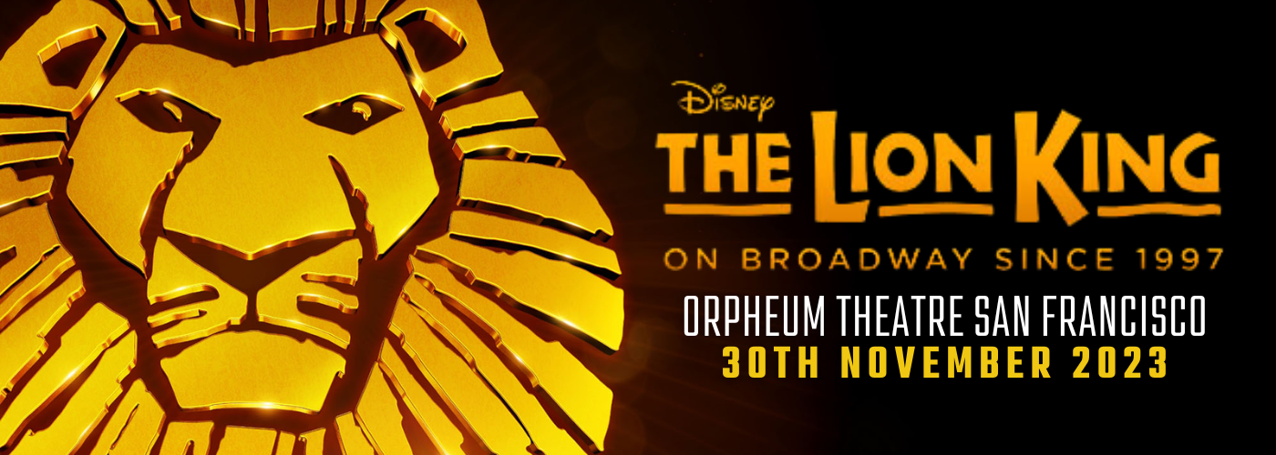 The Lion King Tickets | 30th November | Orpheum Theater San Francisco