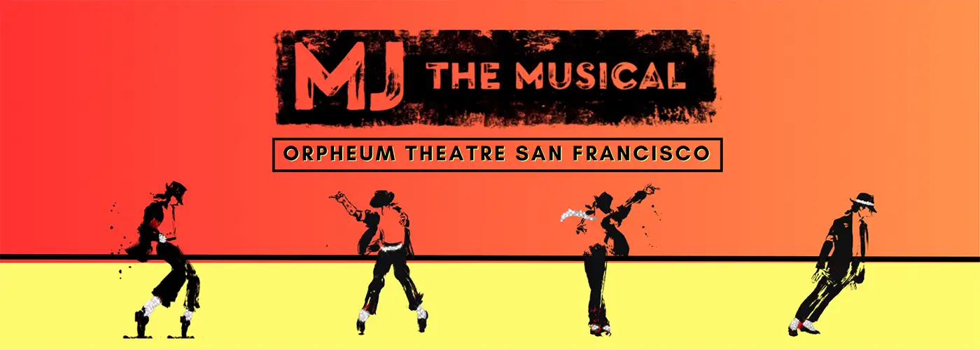 MJ: The Life Story of Michael Jackson at Orpheum Theater